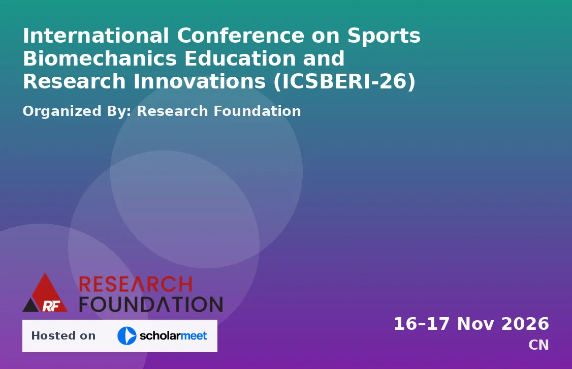 International Conference on Sports Biomechanics Education and Research Innovations (ICSBERI-26)