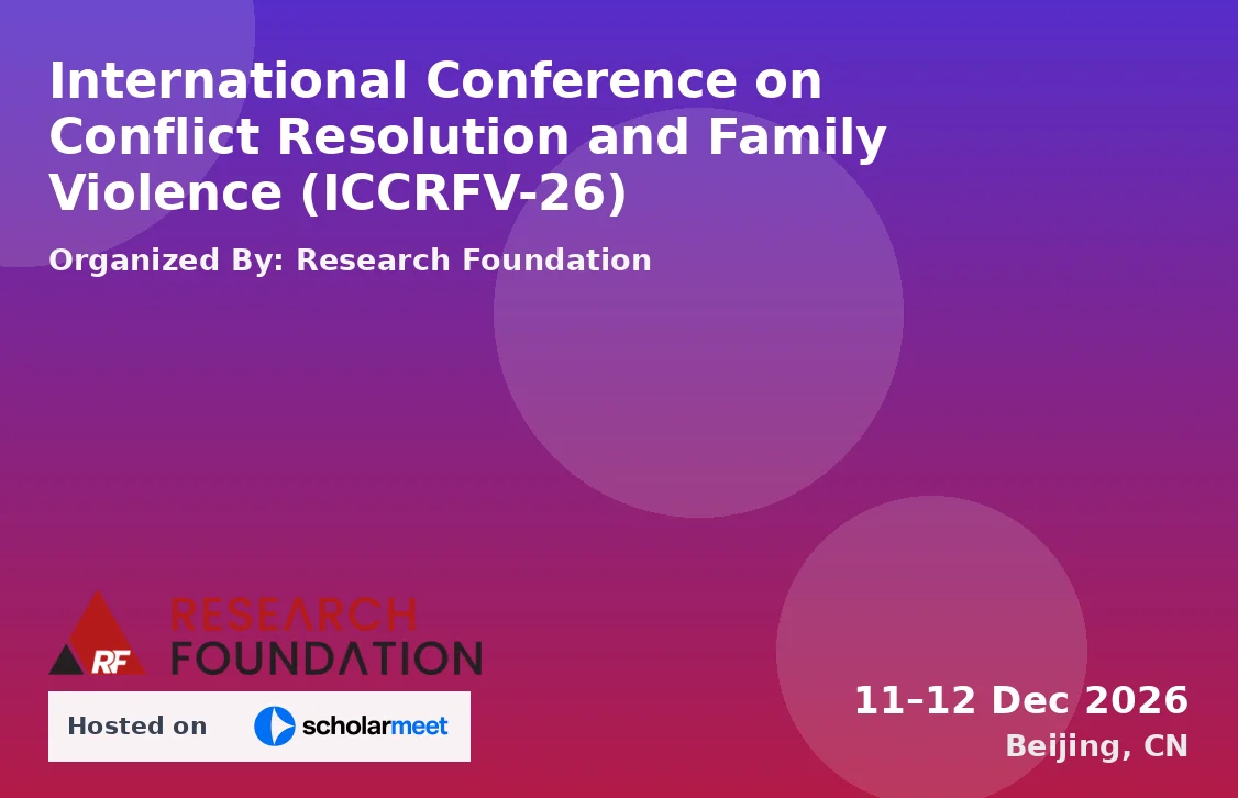 International Conference on Conflict Resolution and Family Violence (ICCRFV-26)