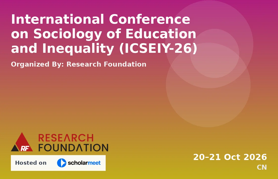 International Conference on Sociology of Education and Inequality (ICSEIY-26)