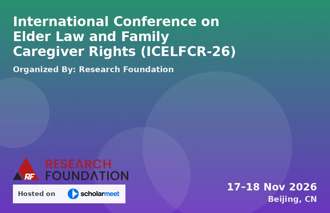International Conference on Elder Law and Family Caregiver Rights (ICELFCR-26)