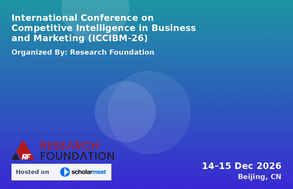 International Conference on Competitive Intelligence in Business and Marketing (ICCIBM-26)
