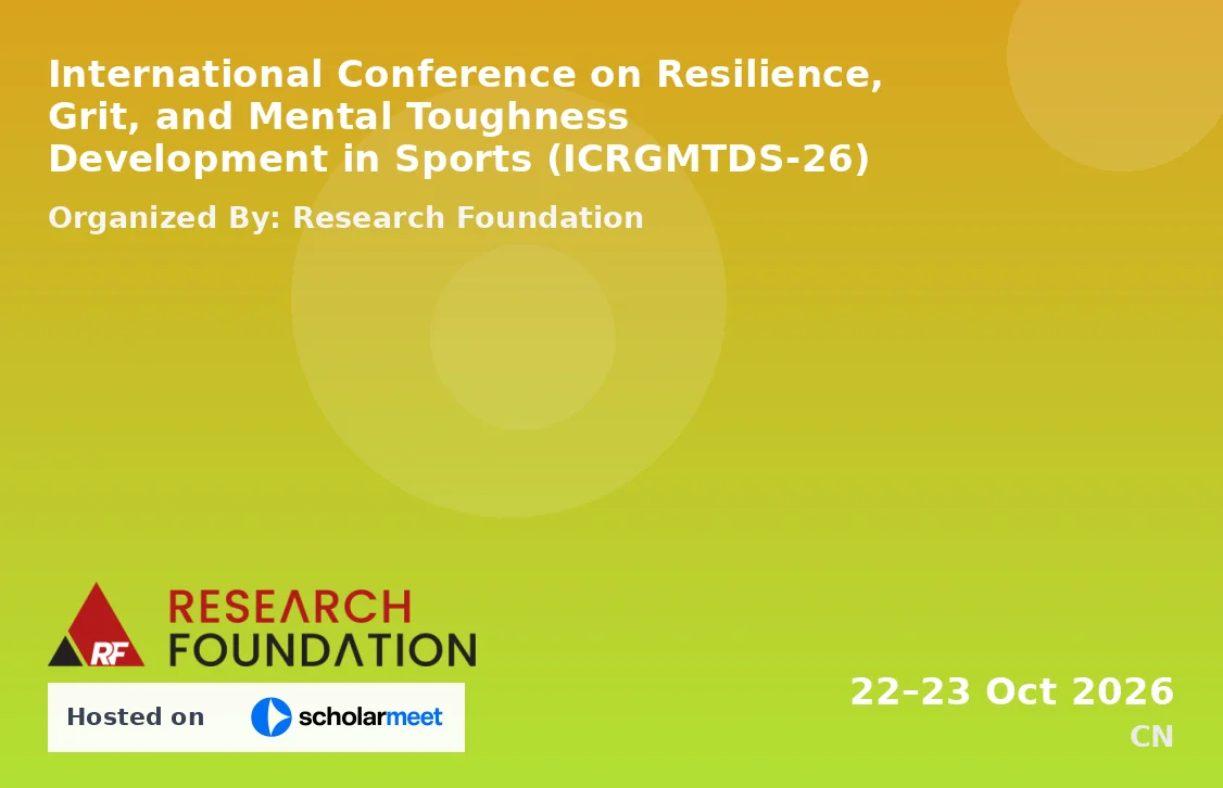 International Conference on Resilience, Grit, and Mental Toughness Development in Sports (ICRGMTDS-26)