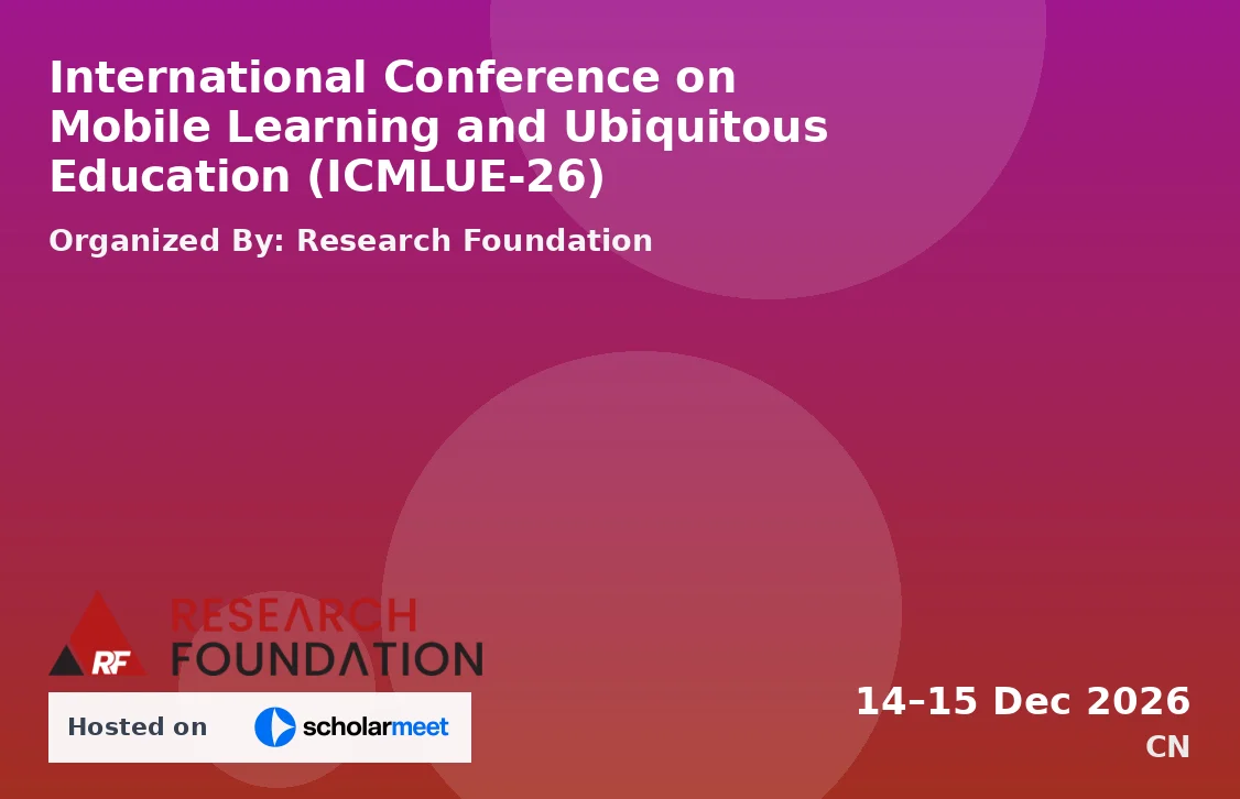 International Conference on Mobile Learning and Ubiquitous Education (ICMLUE-26)