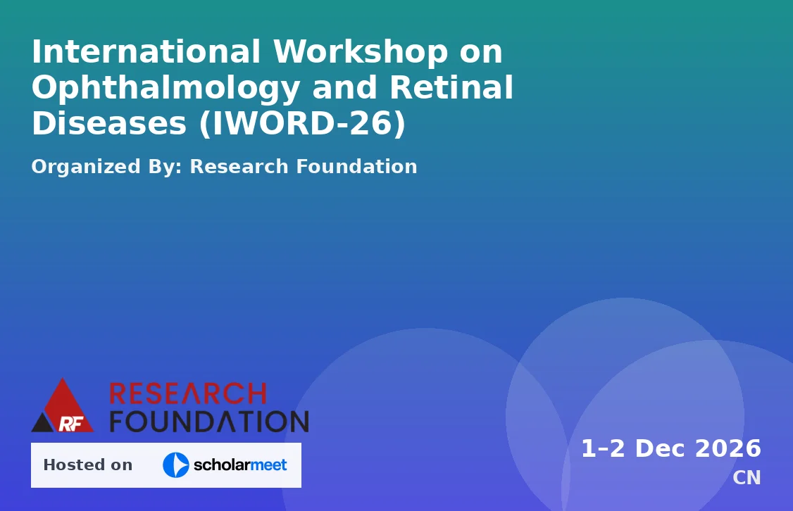 International Workshop on Ophthalmology and Retinal Diseases (IWORD-26)