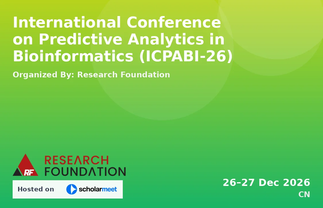 International Conference on Predictive Analytics in Bioinformatics (ICPABI-26)