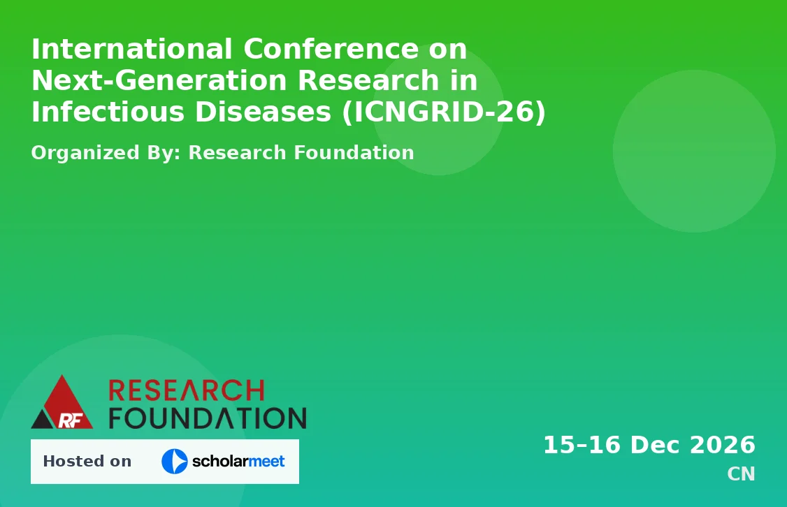 International Conference on Next-Generation Research in Infectious Diseases (ICNGRID-26)
