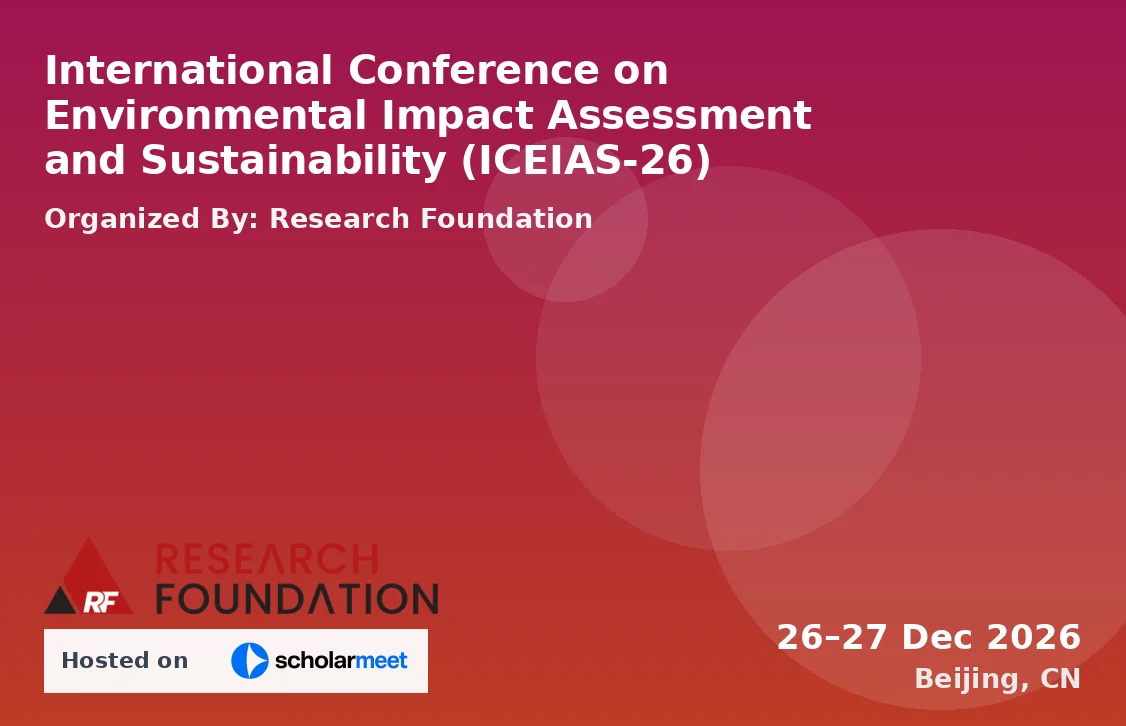 International Conference on Environmental Impact Assessment and Sustainability (ICEIAS-26)