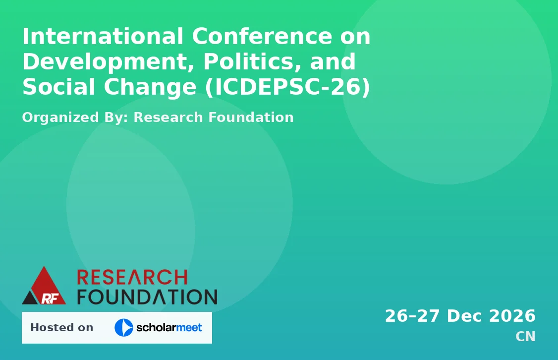 International Conference on Development, Politics, and Social Change (ICDEPSC-26)