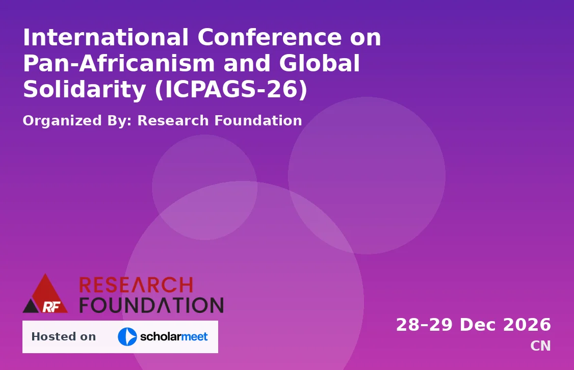 International Conference on Pan-Africanism and Global Solidarity (ICPAGS-26)