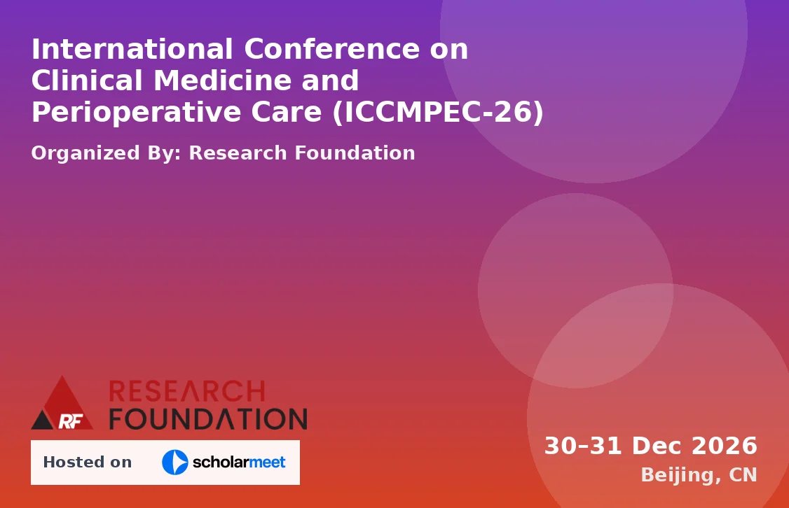 International Conference on Clinical Medicine and Perioperative Care (ICCMPEC-26)