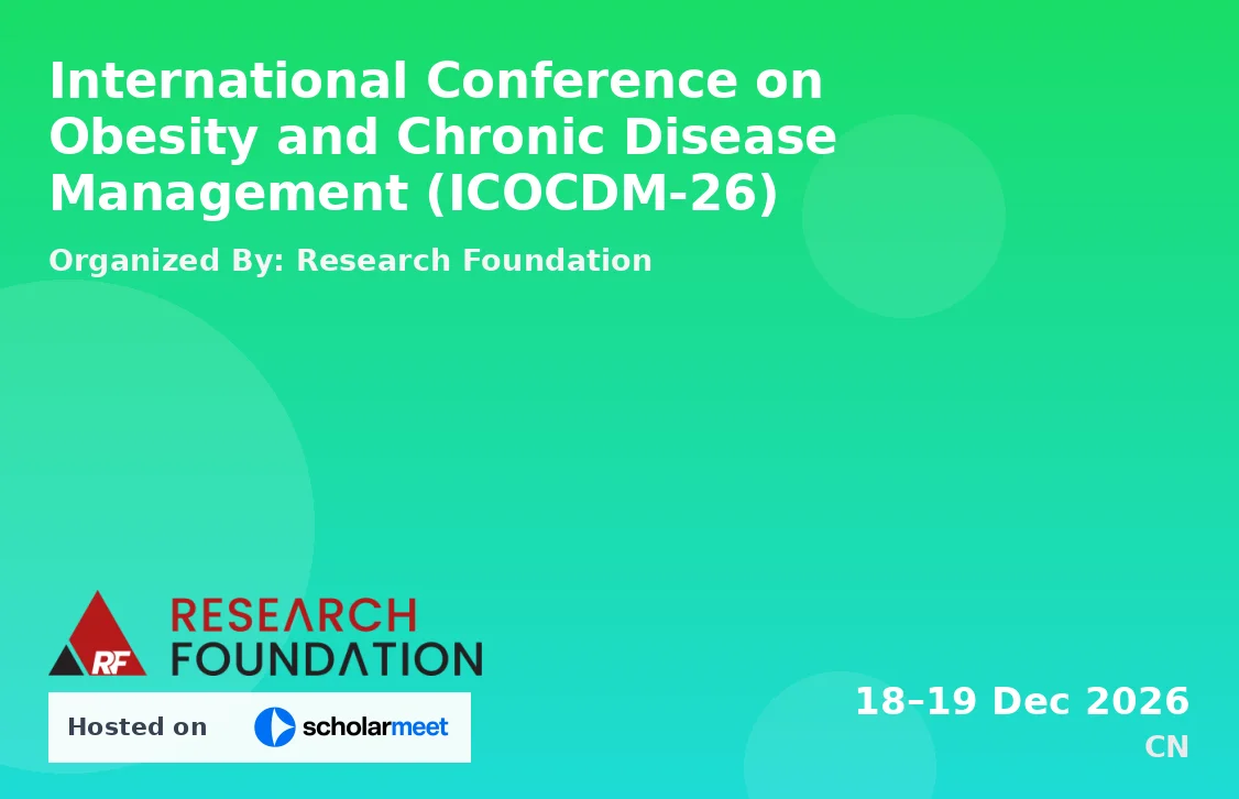 International Conference on Obesity and Chronic Disease Management (ICOCDM-26)