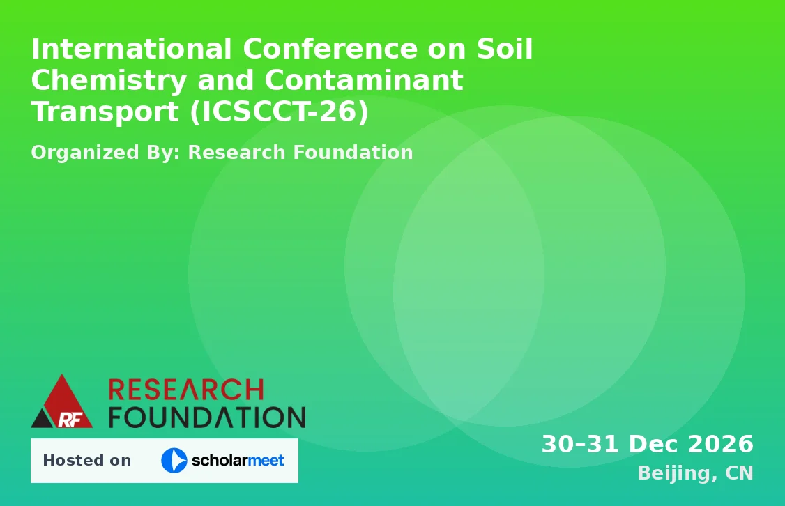 International Conference on Soil Chemistry and Contaminant Transport (ICSCCT-26)