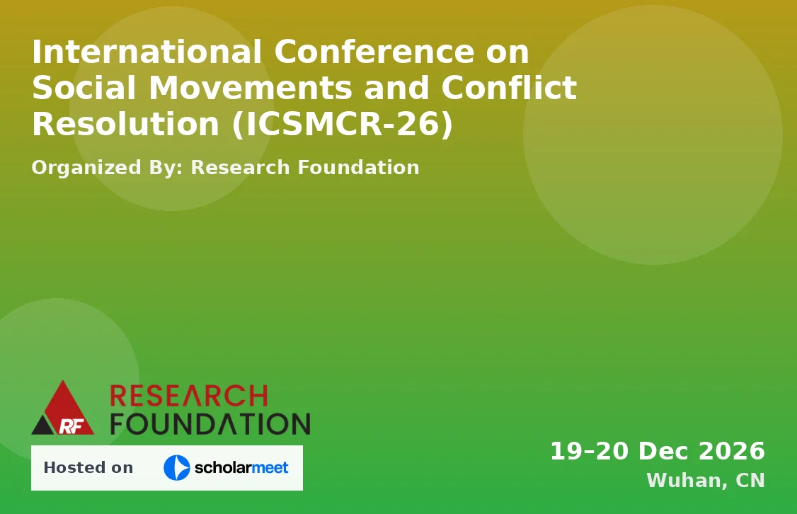 International Conference on Social Movements and Conflict Resolution (ICSMCR-26)