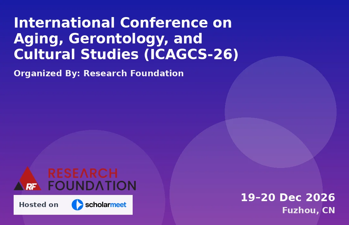 International Conference on Aging, Gerontology, and Cultural Studies (ICAGCS-26)