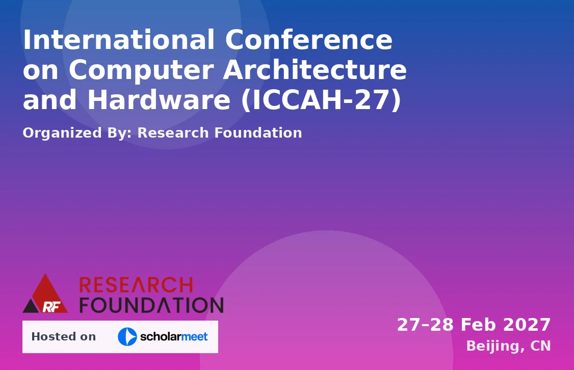 International Conference on Computer Architecture and Hardware (ICCAH-27)