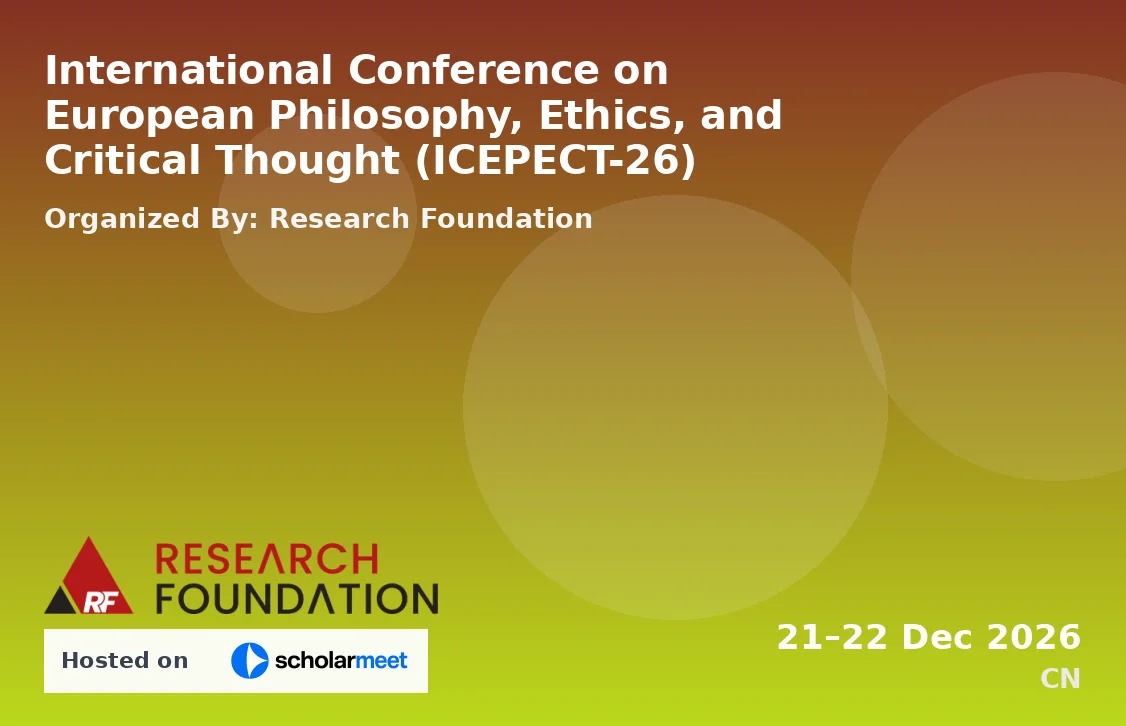 International Conference on European Philosophy, Ethics, and Critical Thought (ICEPECT-26)
