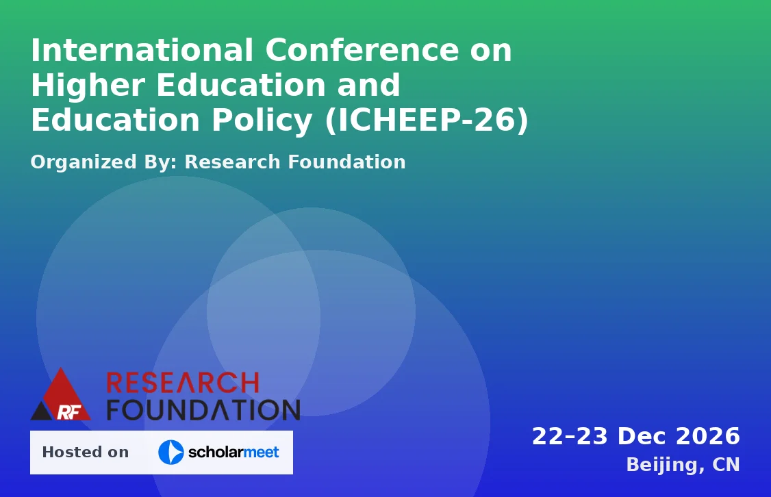 International Conference on Higher Education and Education Policy (ICHEEP-26)