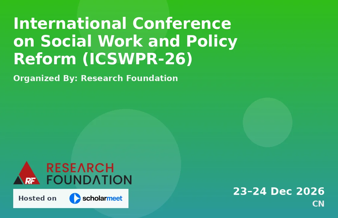 International Conference on Social Work and Policy Reform (ICSWPR-26)