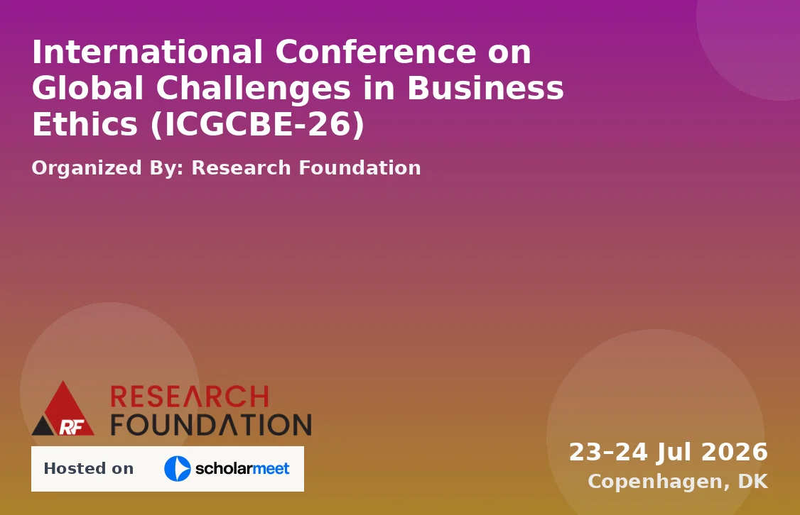 International Conference on Global Challenges in Business Ethics (ICGCBE-26)