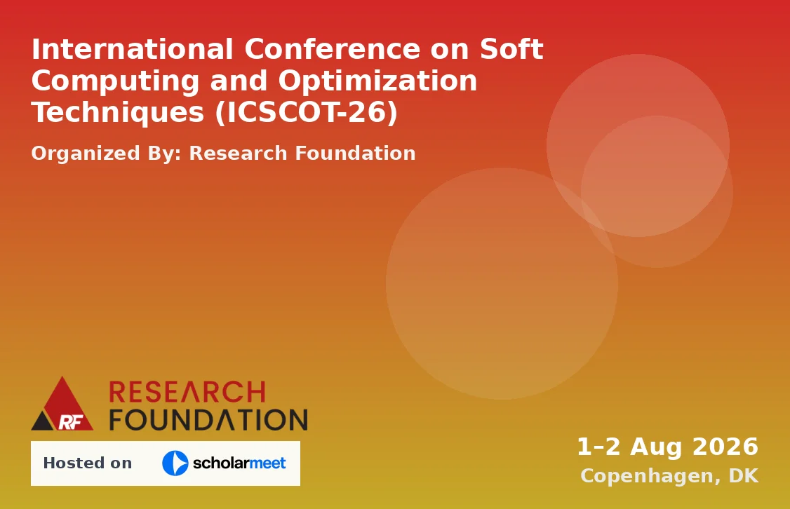 International Conference on Soft Computing and Optimization Techniques (ICSCOT-26)