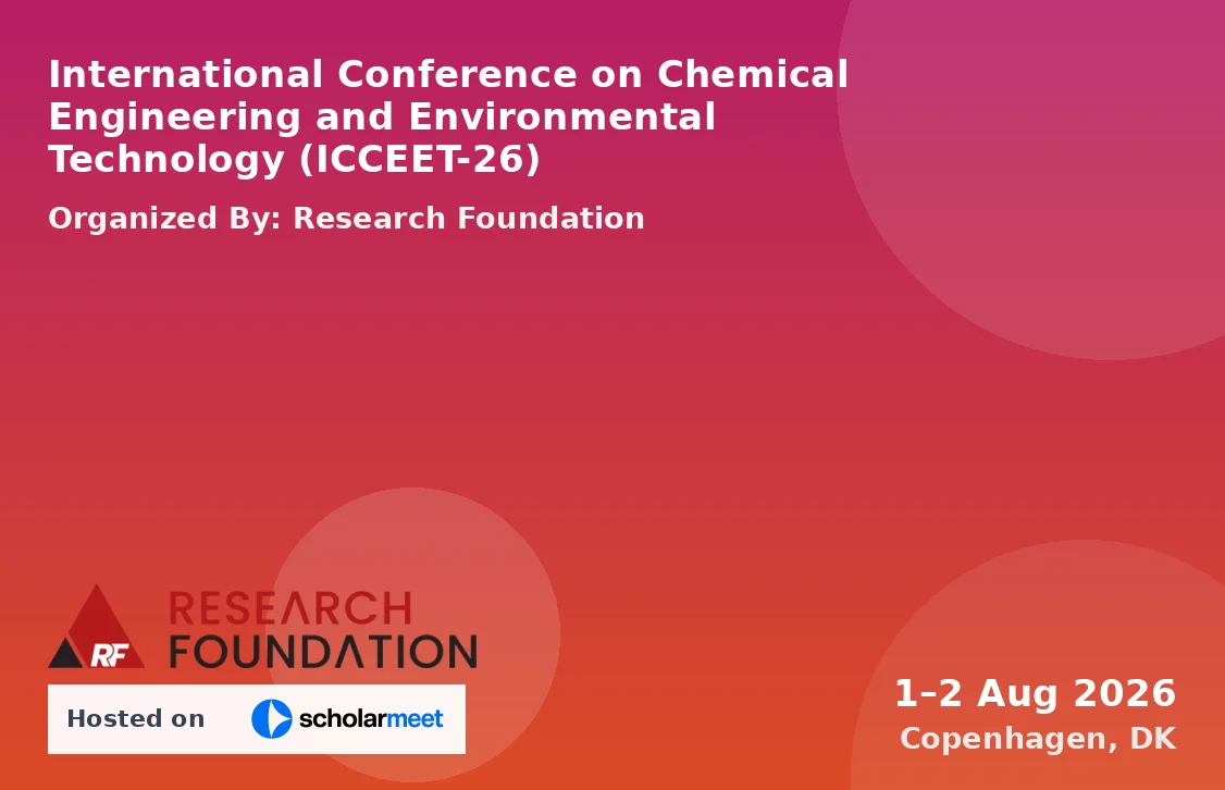 International Conference on Chemical Engineering and Environmental Technology (ICCEET-26)
