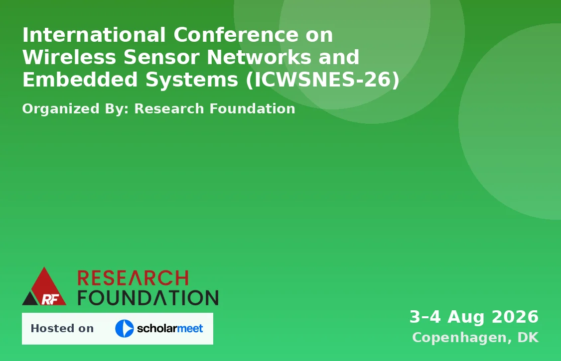 International Conference on Wireless Sensor Networks and Embedded Systems (ICWSNES-26)