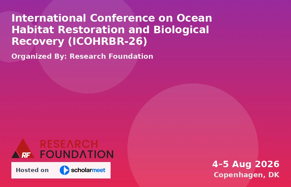 International Conference on Ocean Habitat Restoration and Biological Recovery (ICOHRBR-26)