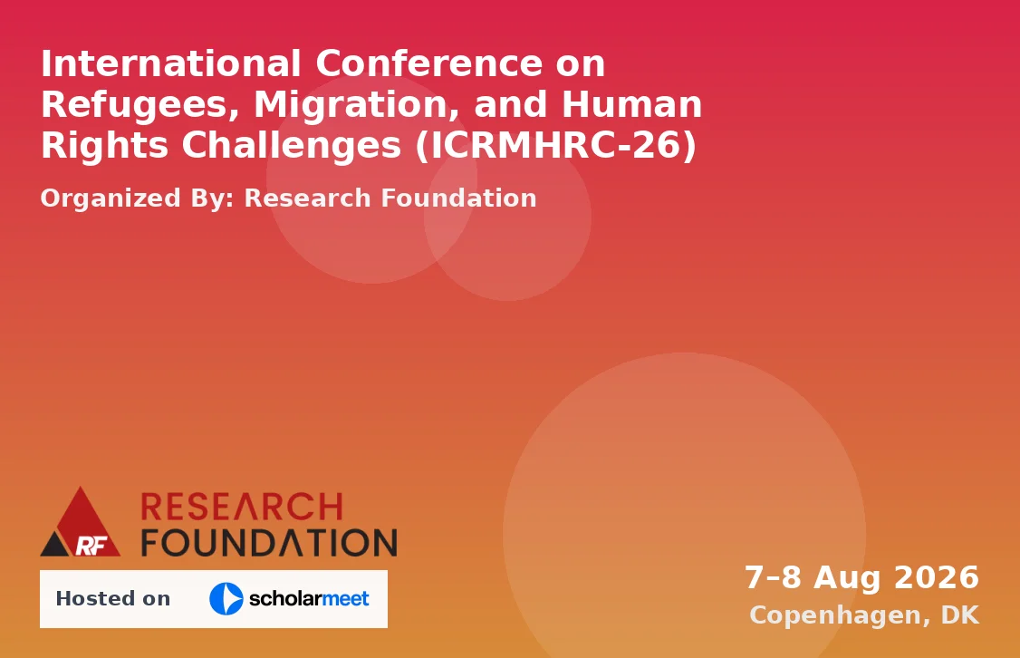 International Conference on Refugees, Migration, and Human Rights Challenges (ICRMHRC-26)