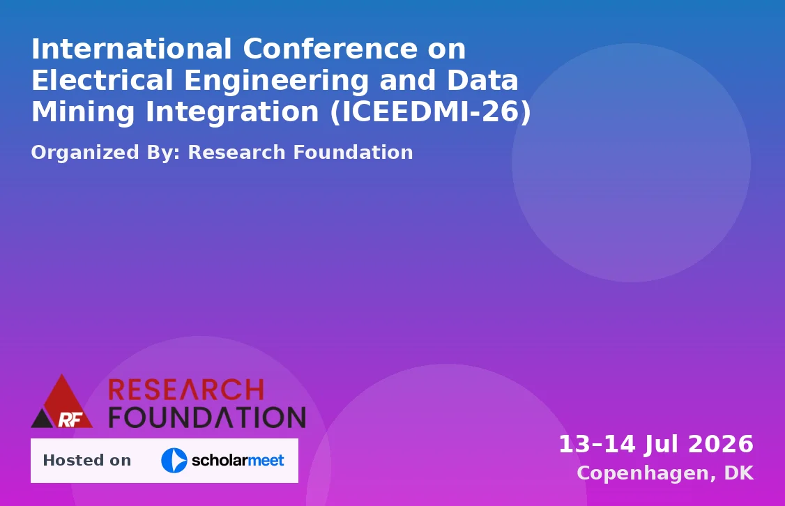 International Conference on Electrical Engineering and Data Mining Integration (ICEEDMI-26)