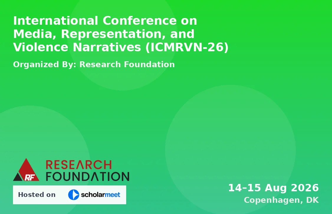 International Conference on Media, Representation, and Violence Narratives (ICMRVN-26)