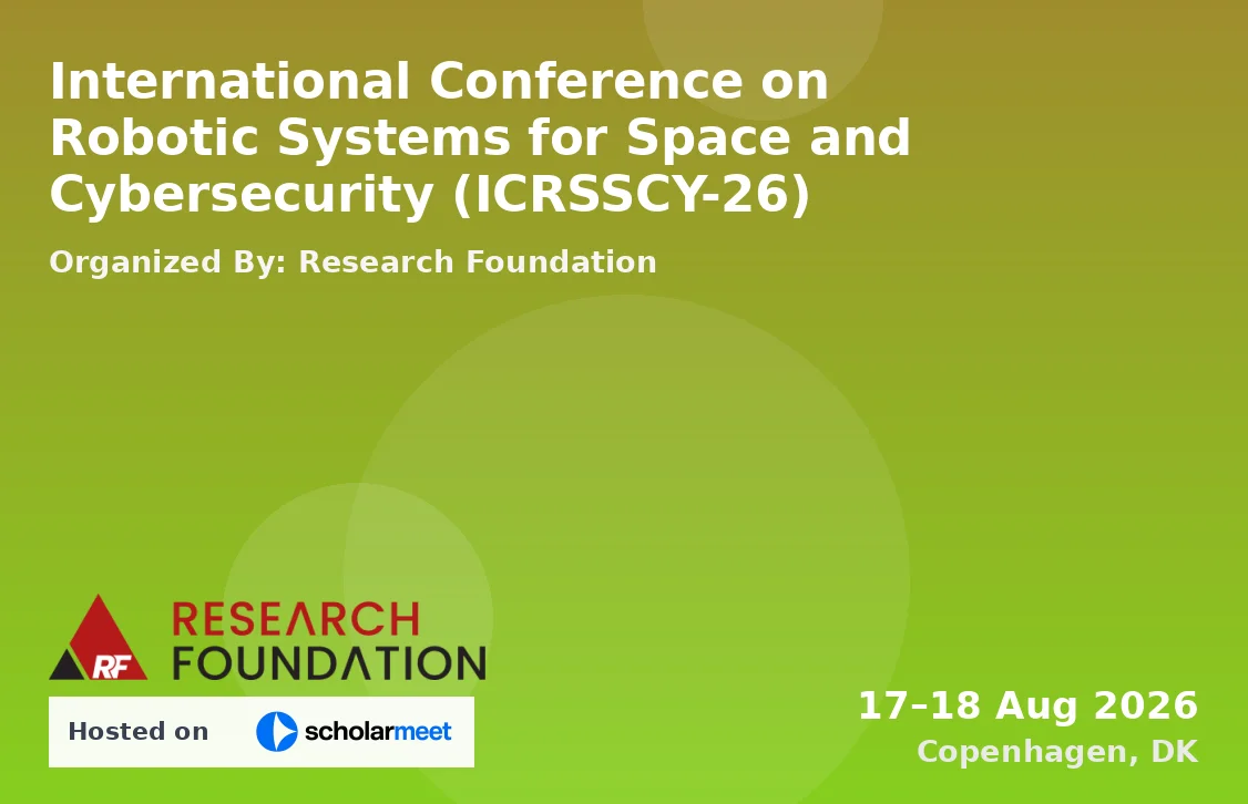 International Conference on Robotic Systems for Space and Cybersecurity (ICRSSCY-26)