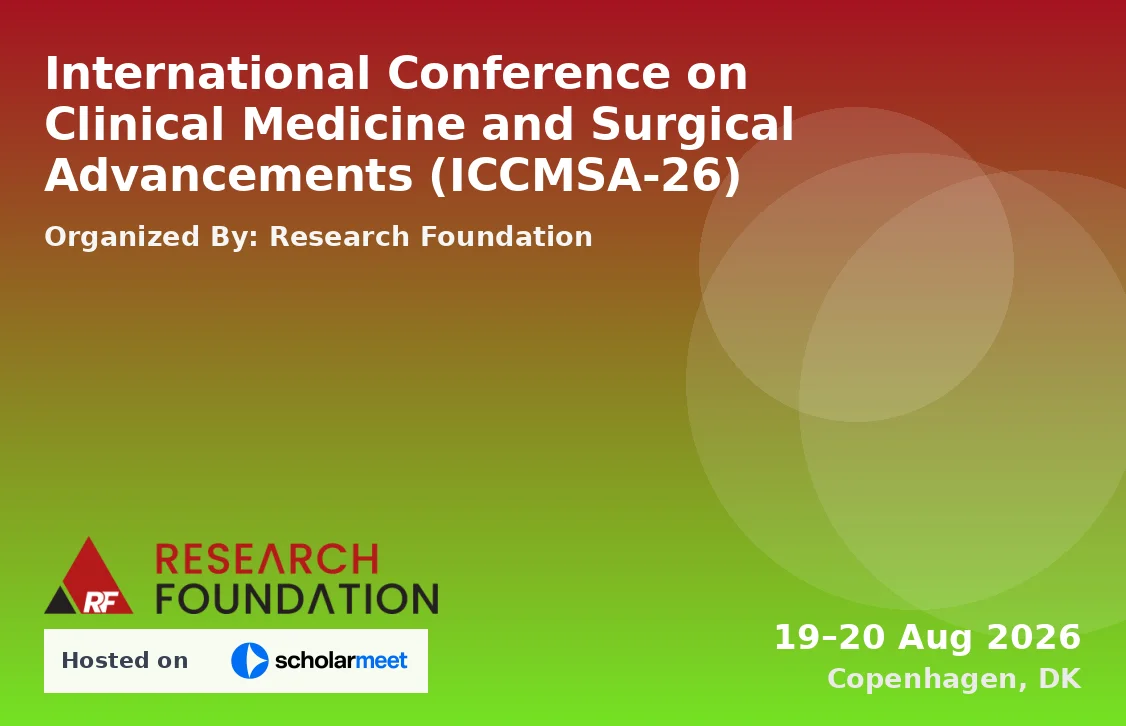 International Conference on Clinical Medicine and Surgical Advancements (ICCMSA-26)