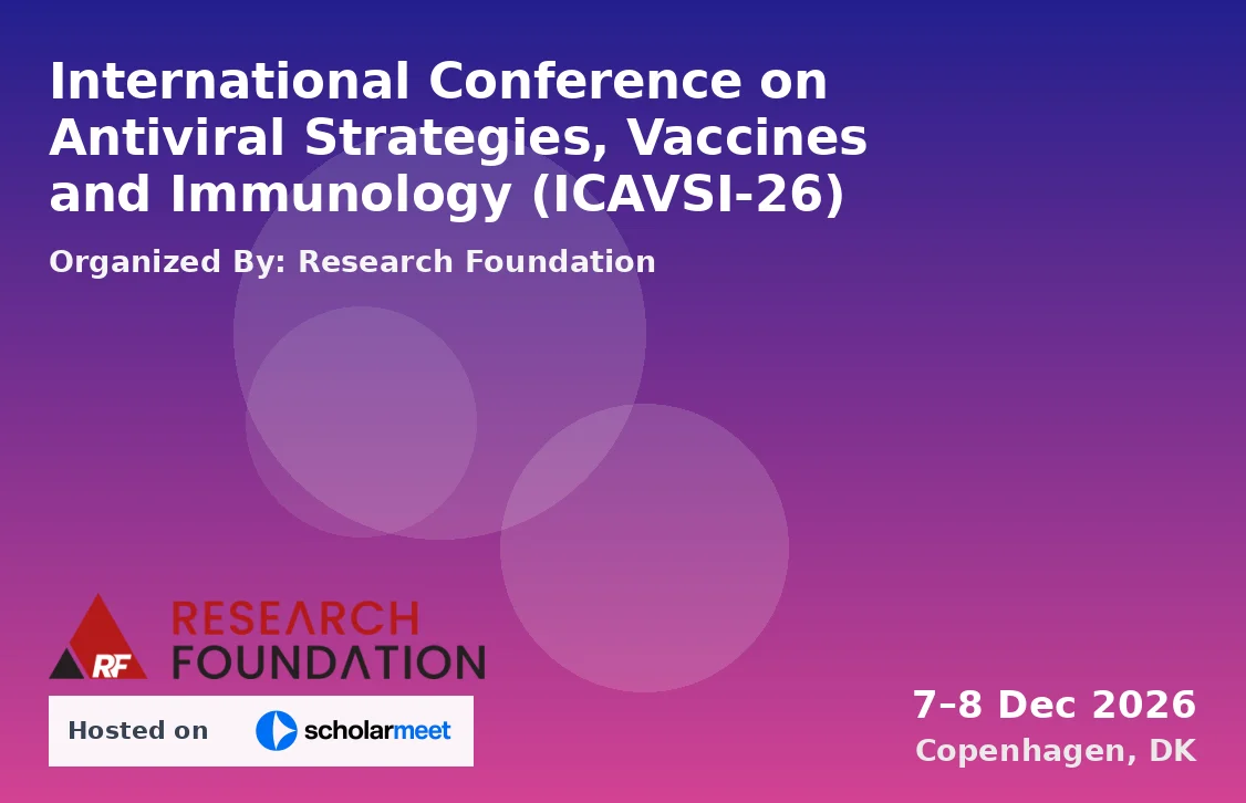 International Conference on Antiviral Strategies, Vaccines and Immunology (ICAVSI-26)