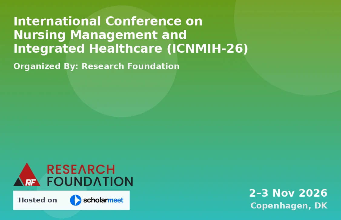 International Conference on Nursing Management and Integrated Healthcare (ICNMIH-26)