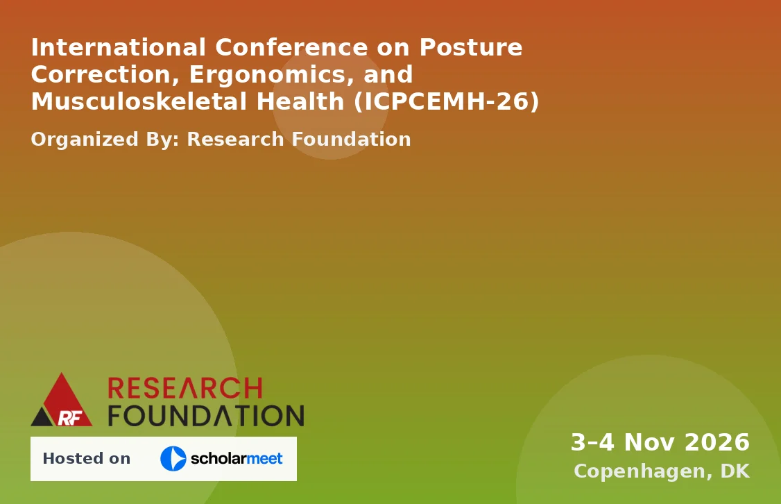 International Conference on Posture Correction, Ergonomics, and Musculoskeletal Health (ICPCEMH-26)