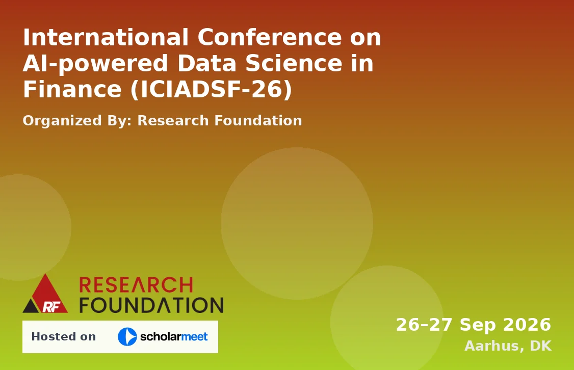 International Conference on AI-powered Data Science in Finance (ICIADSF-26)