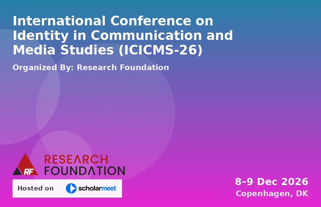 International Conference on Identity in Communication and Media Studies (ICICMS-26)