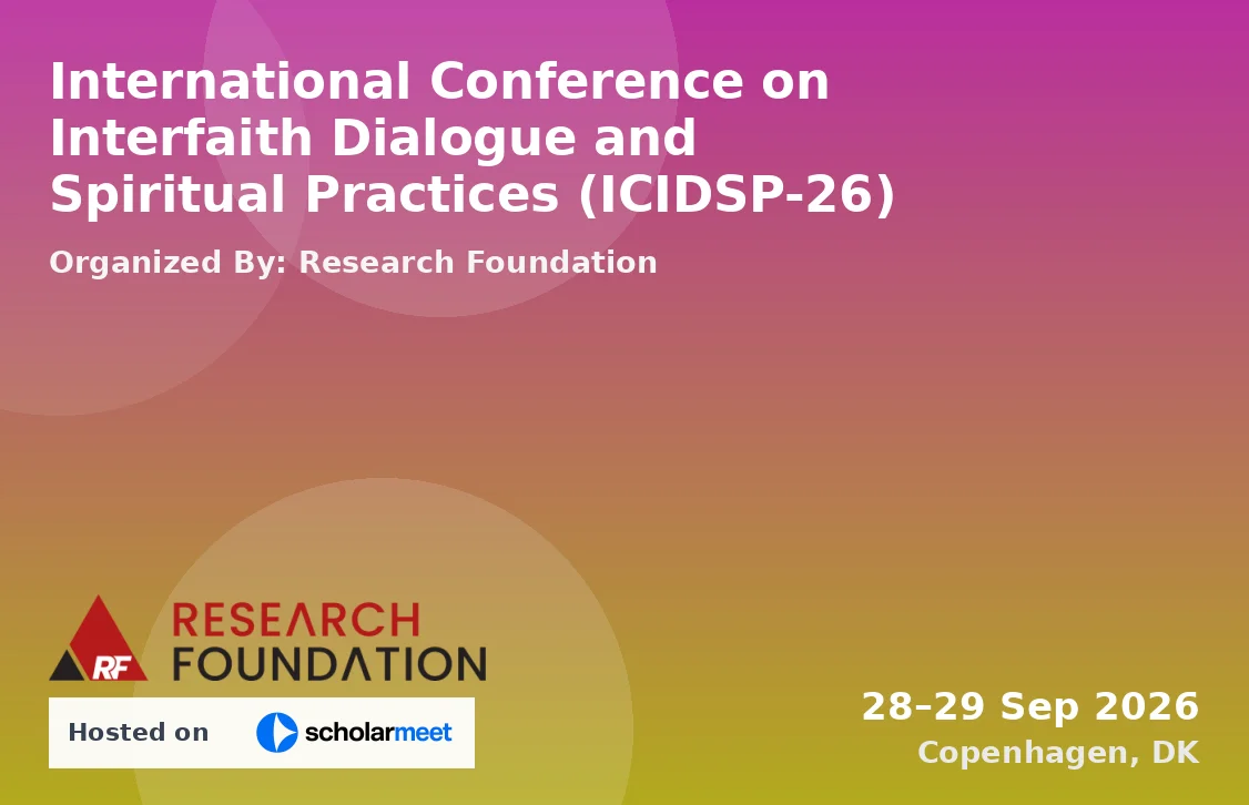 International Conference on Interfaith Dialogue and Spiritual Practices (ICIDSP-26)
