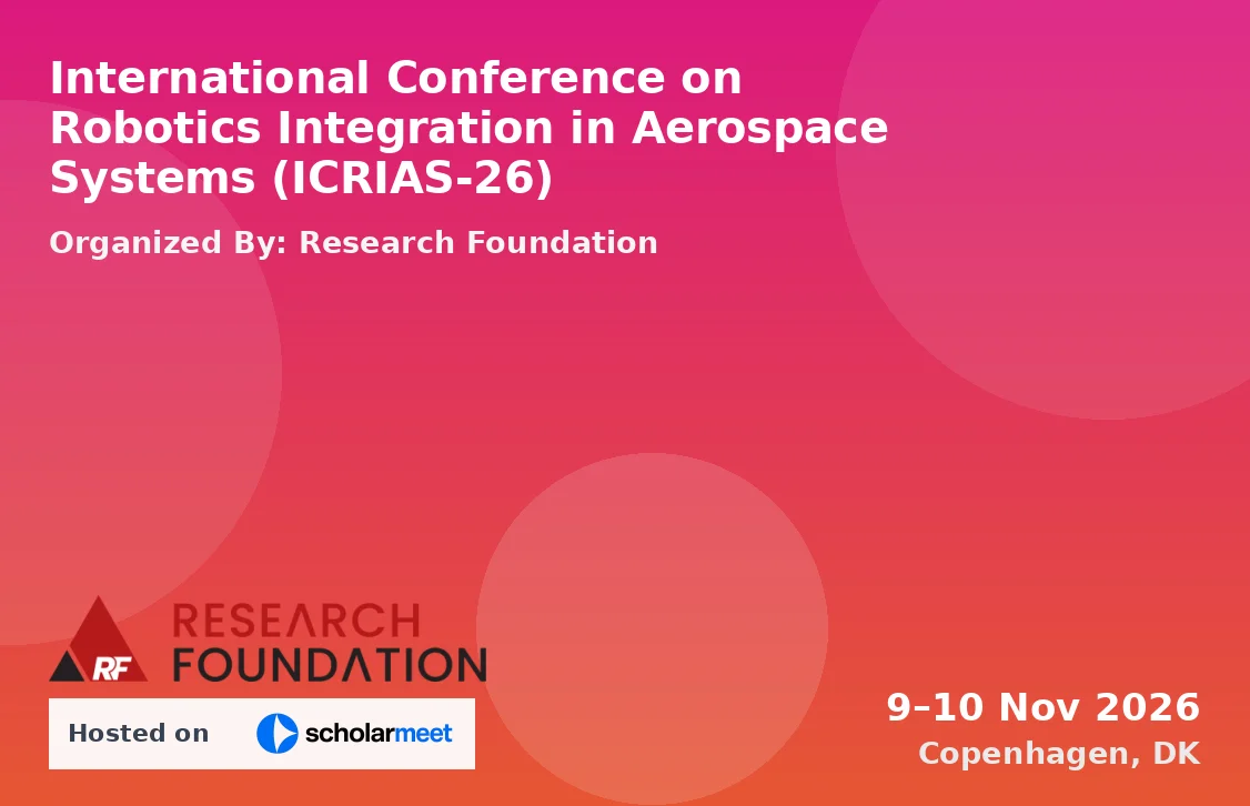 International Conference on Robotics Integration in Aerospace Systems (ICRIAS-26)