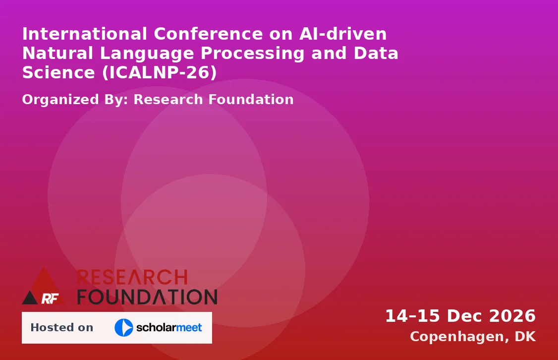 International Conference on AI-driven Natural Language Processing and Data Science (ICALNP-26)