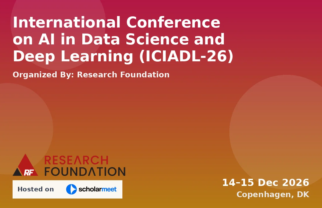 International Conference on AI in Data Science and Deep Learning (ICIADL-26)