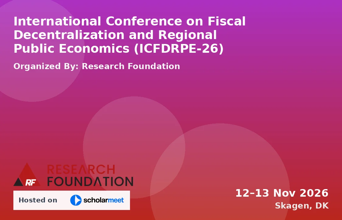 International Conference on Fiscal Decentralization and Regional Public Economics (ICFDRPE-26)