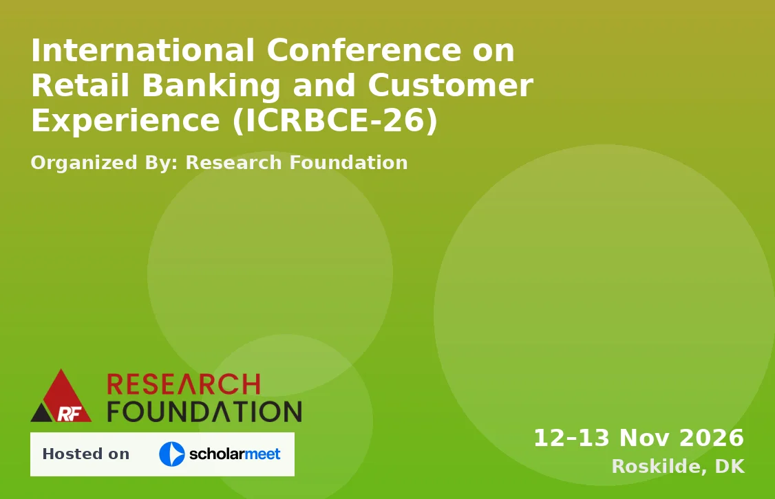International Conference on Retail Banking and Customer Experience (ICRBCE-26)