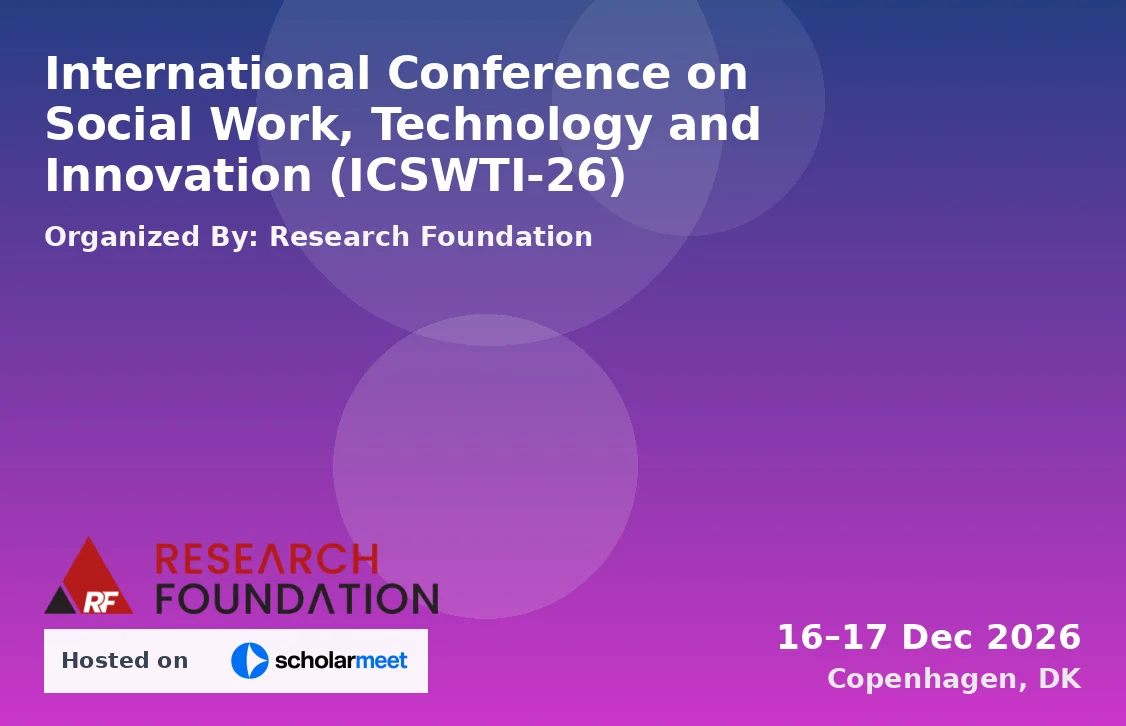 International Conference on Social Work, Technology and Innovation (ICSWTI-26)