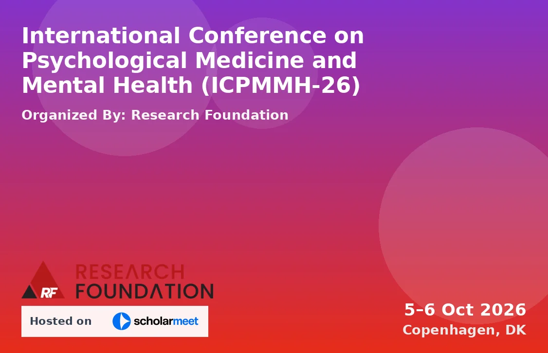 International Conference on Psychological Medicine and Mental Health (ICPMMH-26)