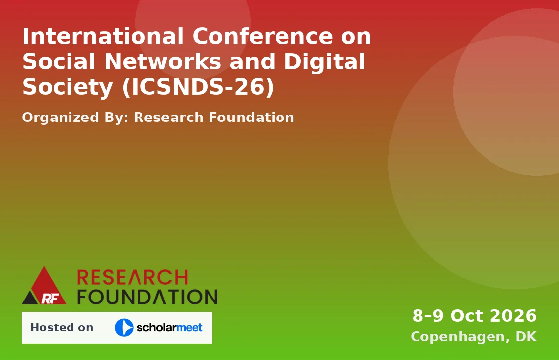 International Conference on Social Networks and Digital Society (ICSNDS-26)
