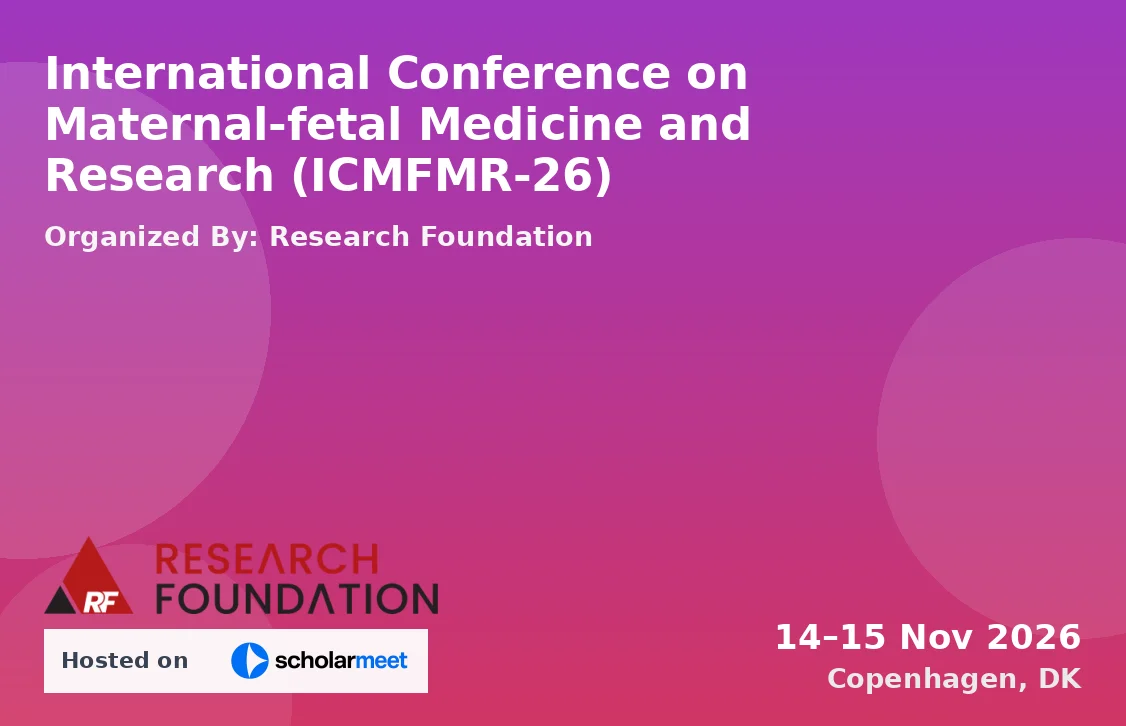 International Conference on Maternal-fetal Medicine and Research (ICMFMR-26)