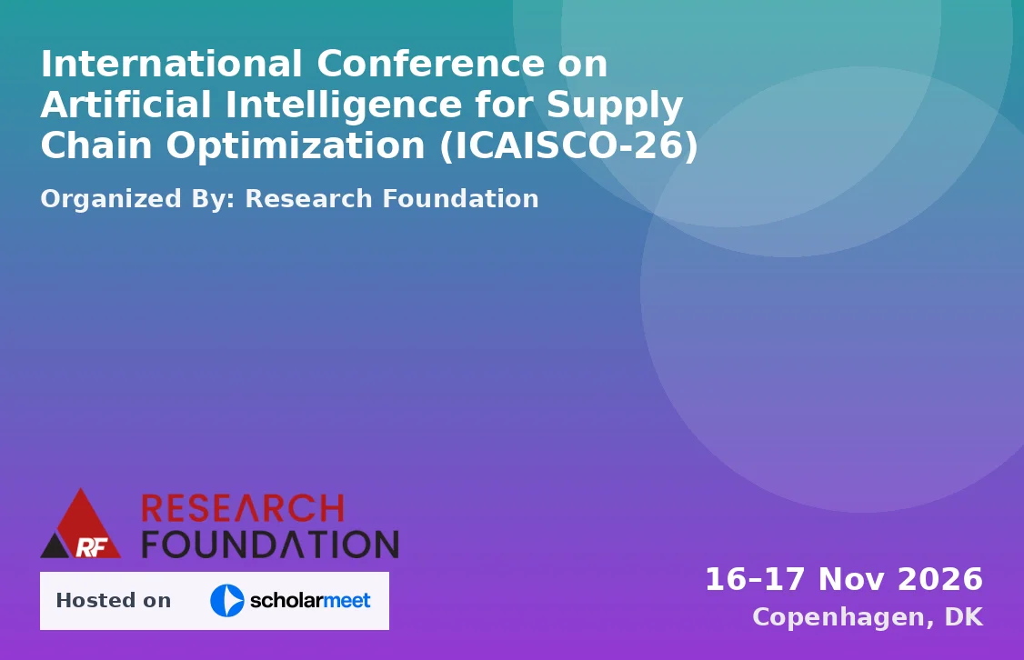 International Conference on Artificial Intelligence for Supply Chain Optimization (ICAISCO-26)
