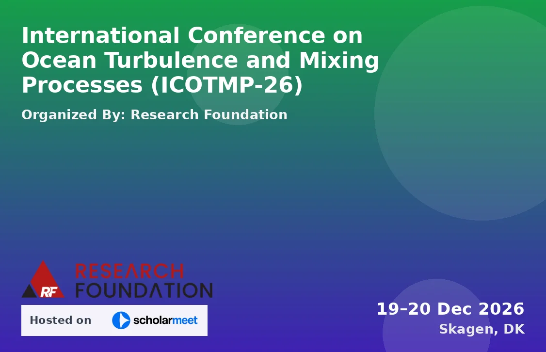 International Conference on Ocean Turbulence and Mixing Processes (ICOTMP-26)