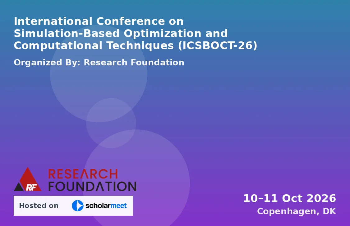 International Conference on Simulation-Based Optimization and Computational Techniques (ICSBOCT-26)